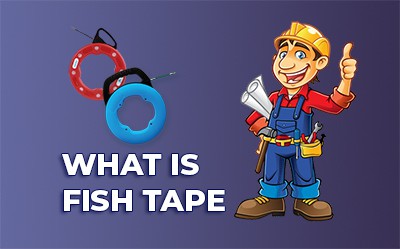 What Is Fish Tape – How to Use Electricians Snake – Best Guide 2022